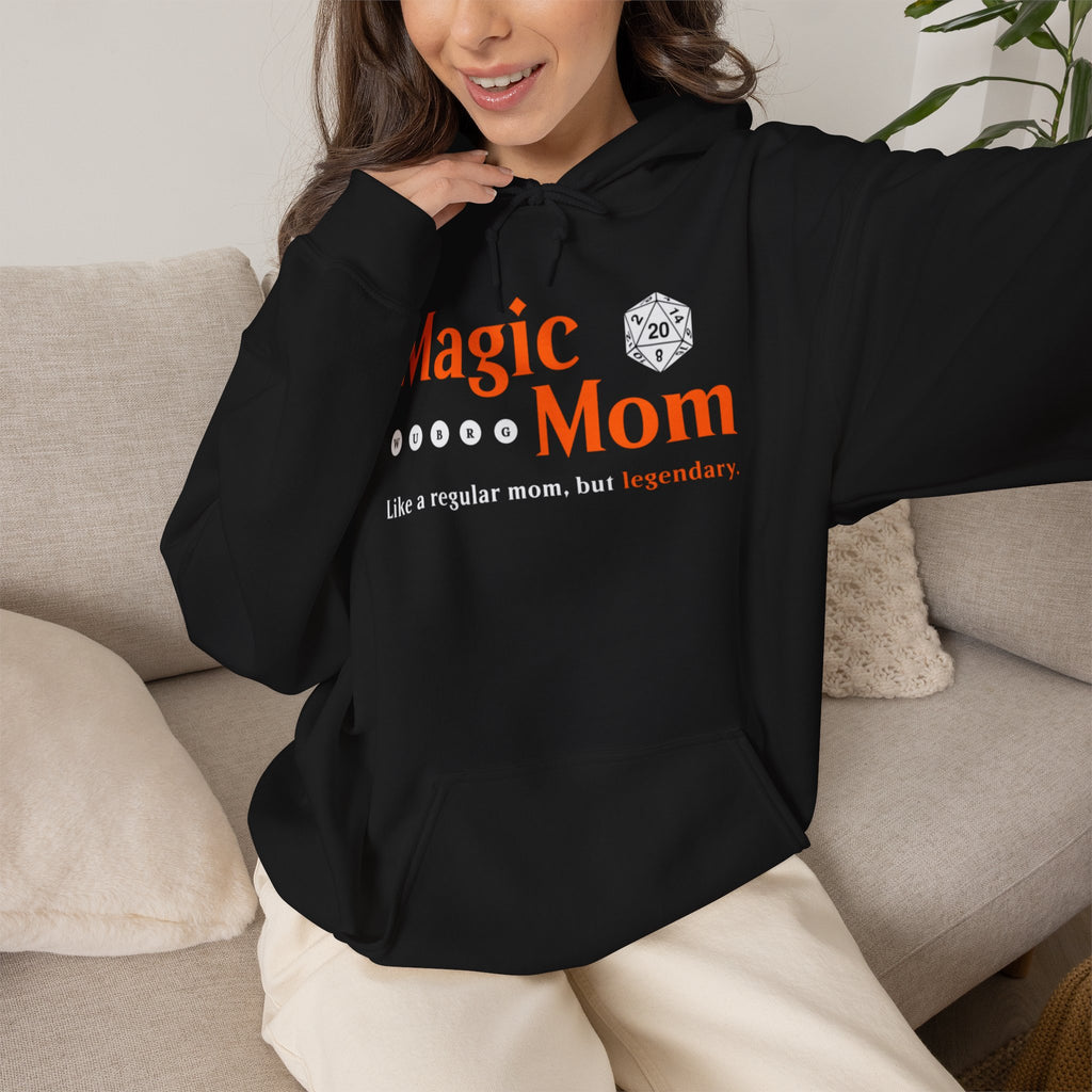 Magic Mom. Like a regular mom, but legendary. — Hoodie