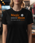 Magic Mom. Like a regular mom, but legendary.