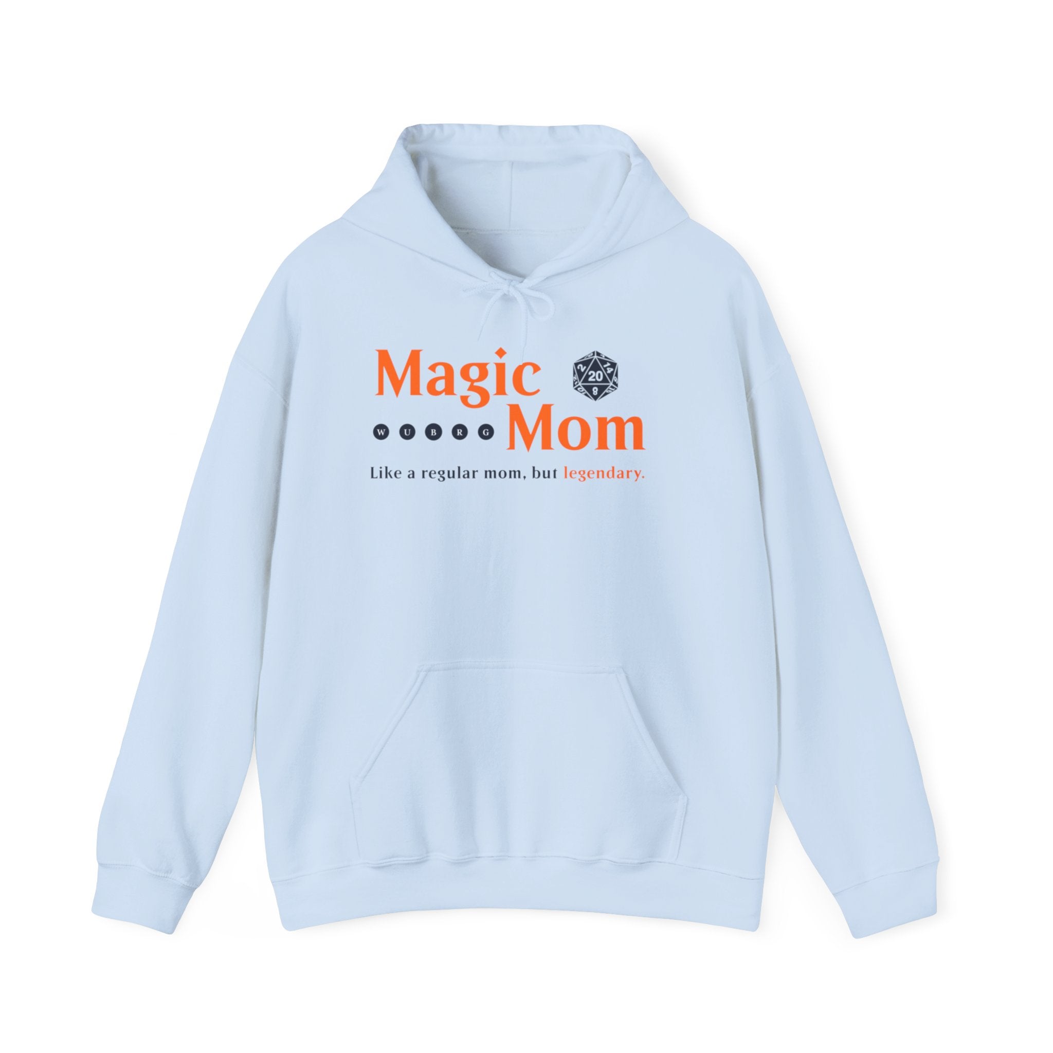 Magic Mom. Like a regular mom, but legendary. — Hoodie
