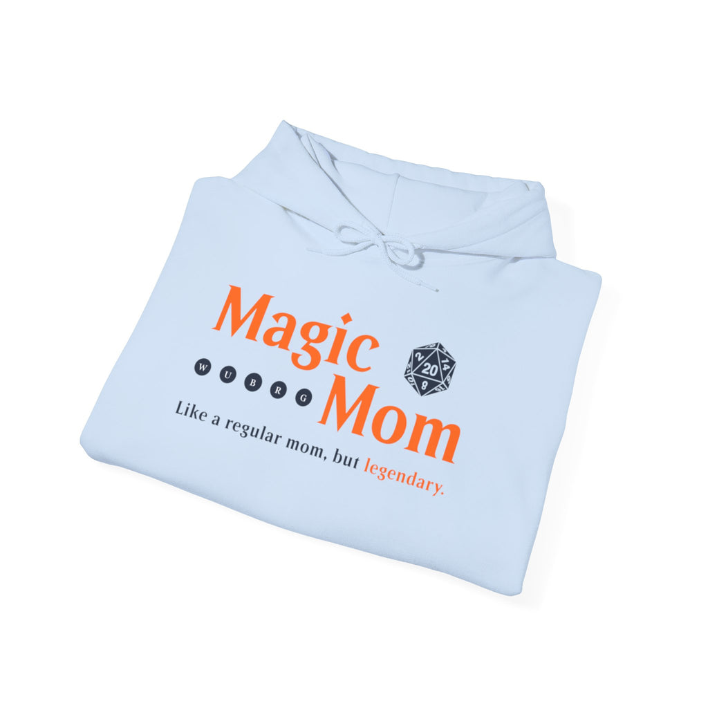 Magic Mom. Like a regular mom, but legendary. — Hoodie